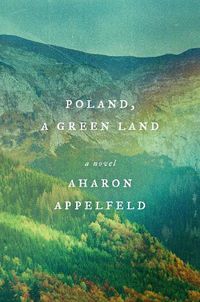 Cover image for Poland, a Green Land: A Novel