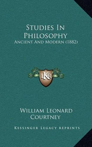 Studies in Philosophy: Ancient and Modern (1882)