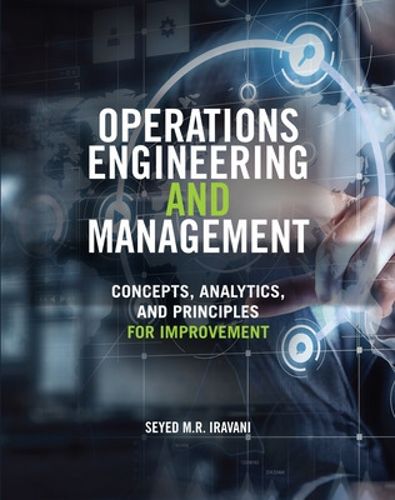 Cover image for Operations Engineering and Management: Concepts, Analytics and Principles for Improvement