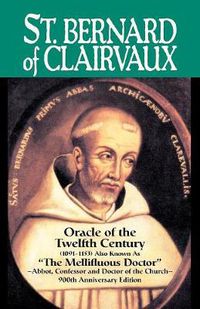 Cover image for St. Bernard of Clairvaux: Oracle of the Twelfth Century