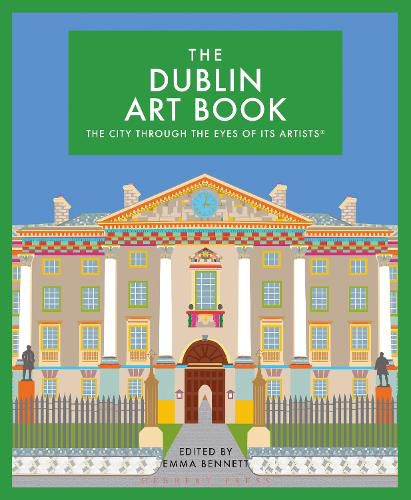 Cover image for The Dublin Art Book: The City Through the Eyes of its Artists