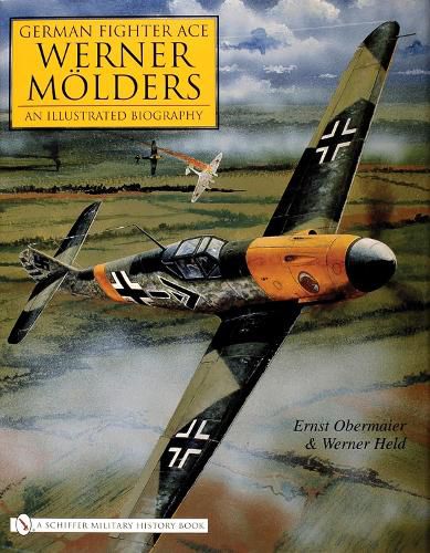 Cover image for German Fighter Ace Werner Molders: An Illustrated Biography