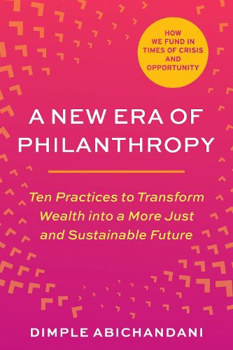 A New Era of Philanthropy: How We Fund in Times of Crisis and Opportunity