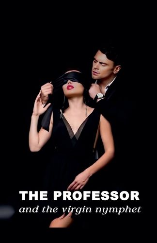 Cover image for Professor and the Virgin Nymphet