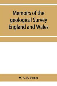 Cover image for Memoirs of the geological Survey England and Wales; The geology of the country around Torquay. (Explanation of sheet 350)