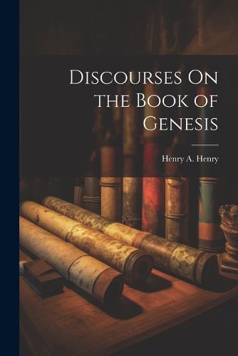 Cover image for Discourses On the Book of Genesis