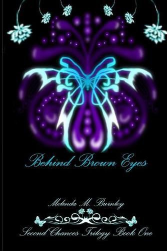 Cover image for Second Chances Trilogy Book 1: Behind Brown Eyes