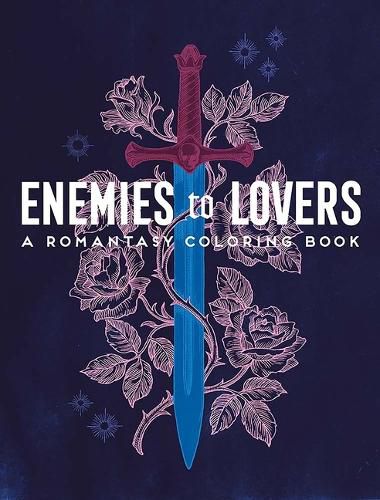 Enemies to Lovers: A Romantasy Coloring Book