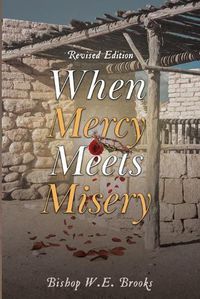 Cover image for When Mercy Meets Misery