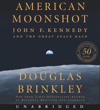 Cover image for American Moonshot: John F. Kennedy and the Great Space Race