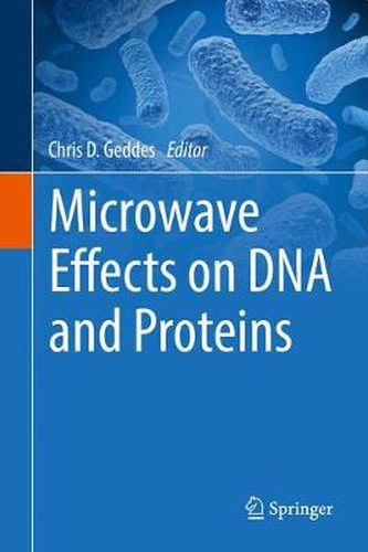 Microwave Effects on DNA and Proteins