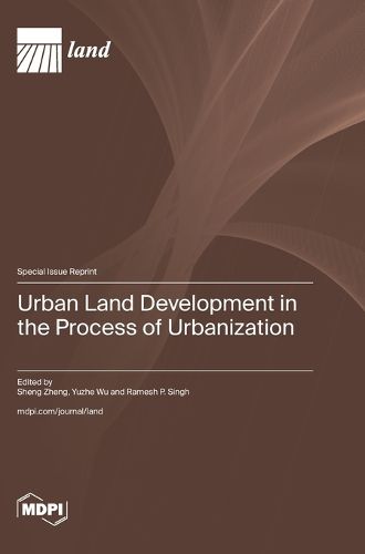 Cover image for Urban Land Development in the Process of Urbanization