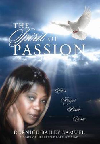 Cover image for The Spirit of Passion: Pain, Prayer, Praise, Peace