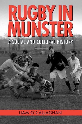 Cover image for Rugby in Munster: A Social and Cultural History