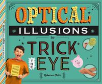 Cover image for Optical Illusions to Trick the Eye