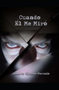 Cover image for Cuando El Me Miro
