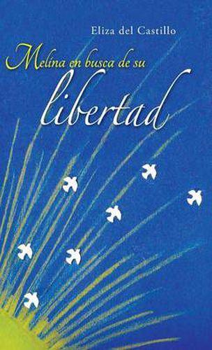 Cover image for Melina En Busca de Su Libertad