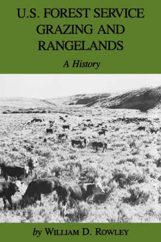 U.S. Forest Service Grazing And Rangelands: A History