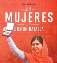 Cover image for 25 Mujeres Que Dieron Batalla