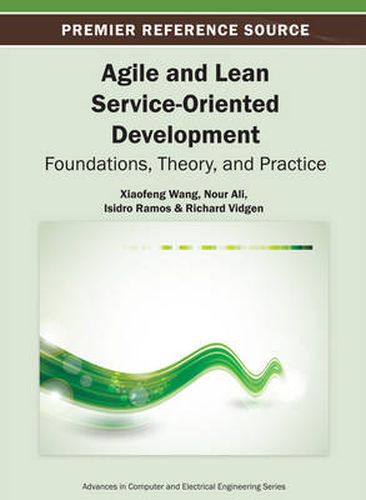 Cover image for Agile and Lean Service-Oriented Development: Foundations, Theory, and Practice