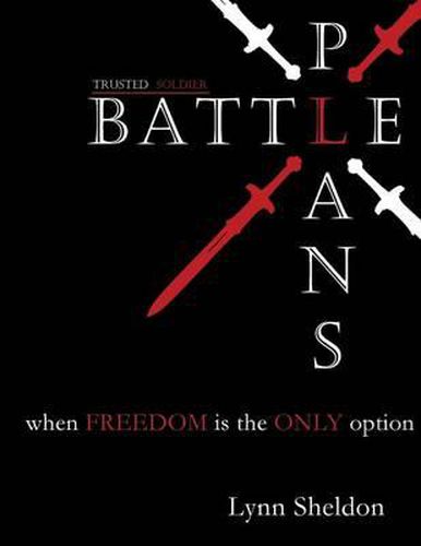 Cover image for Battle Plans: When Freedom is the Only Option