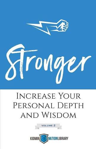 Cover image for Stronger (Volume 2): Increase Your Personal Depth and Wisdom