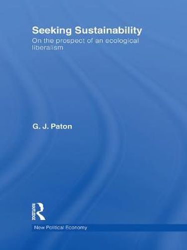 Cover image for Seeking Sustainability: On the prospect of an ecological liberalism