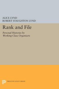 Cover image for Rank and File: Personal Histories by Working-Class Organizers