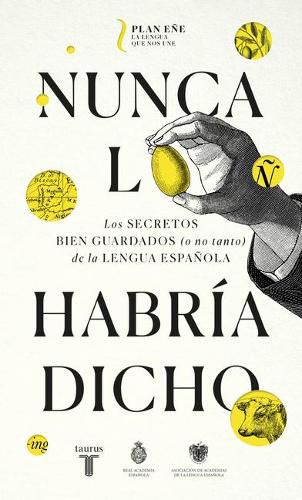 Cover image for Nunca lo habria dicho / I Never Would Have Said It