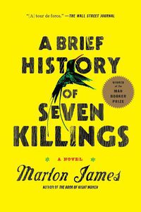 Cover image for A Brief History of Seven Killings: A Novel
