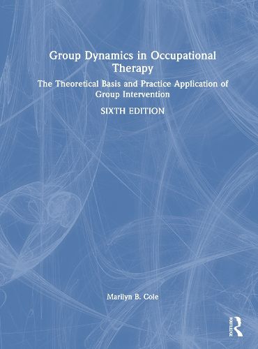 Cover image for Group Dynamics in Occupational Therapy