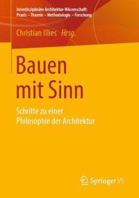 Cover image for Bauen mit Sinn: Schritte zu einer Philosophie der Architektur