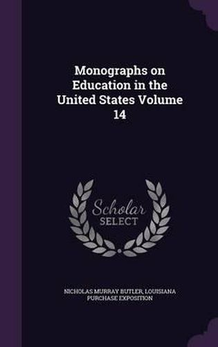 Cover image for Monographs on Education in the United States Volume 14