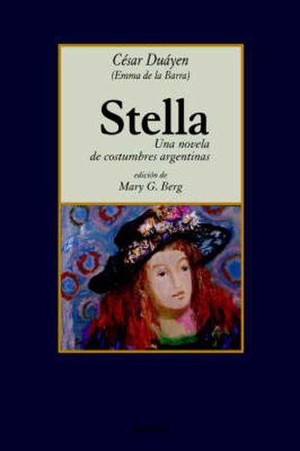 Cover image for Stella, Una Novela De Costumbres Argentinas