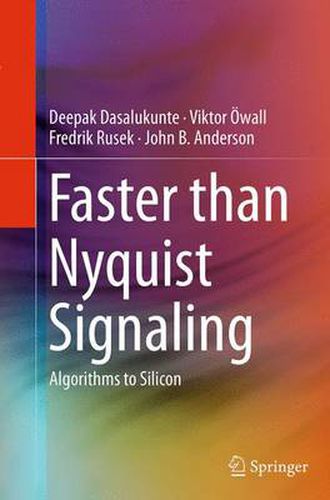 Cover image for Faster than Nyquist Signaling: Algorithms to Silicon