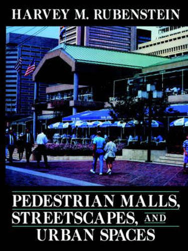 Cover image for Pedestrian Malls, Streetscapes and Urban Spaces