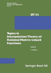 Cover image for Topics in Interpolation Theory of Rational Matrix-valued Functions