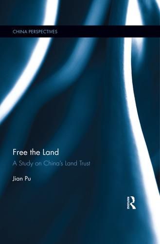 Cover image for Free the Land: A Study on China's Land Trust