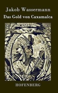 Cover image for Das Gold von Caxamalca