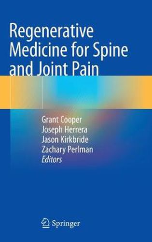 Regenerative Medicine for Spine and Joint Pain