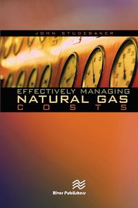 Cover image for Effectively Managing Natural Gas Costs