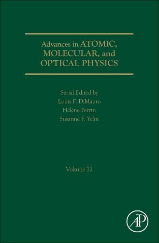 Cover image for Advances in Atomic, Molecular, and Optical Physics: Volume 72