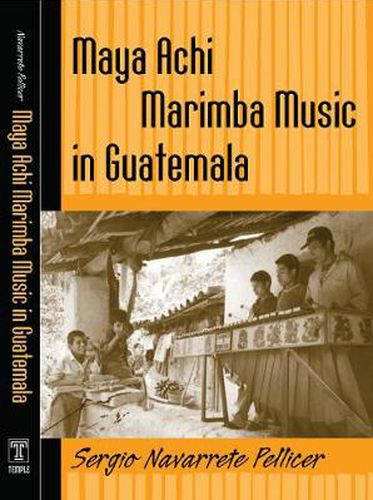 Cover image for Maya Achi Marimba Music In Guatemala
