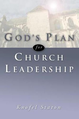 Cover image for God's Plan for Church Leadership