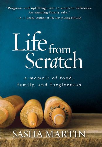 Cover image for Life From Scratch: A Memoir of Food, Family, and Forgiveness