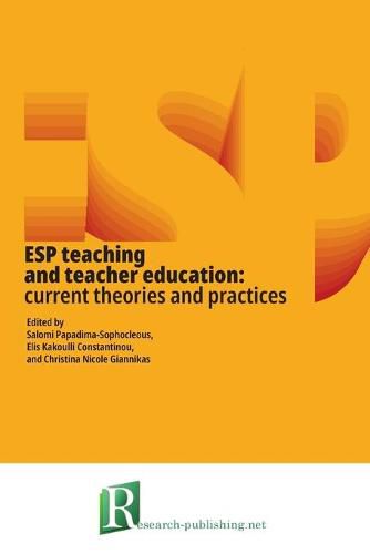 Cover image for ESP teaching and teacher education: current theories and practices