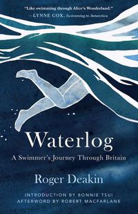 Cover image for Waterlog: A Swimmer's Journey Through Britain