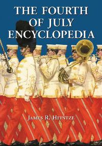 Cover image for The Fourth of July Encyclopedia