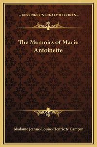 Cover image for The Memoirs of Marie Antoinette