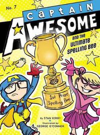 Cover image for Captain Awesome and the Ultimate Spelling Bee, 7